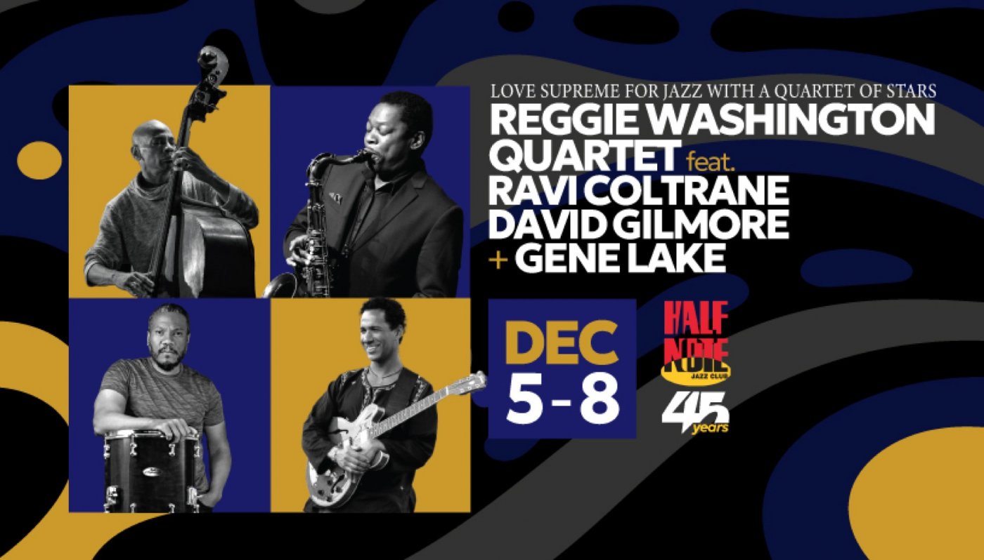 REGGIE WASHINGTON QUARTET feat.RAVI COLTRANE, DAVID GILMORE & GENE LAKE 