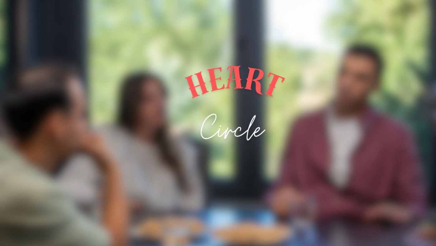 HEART CIRCLE \u2014 A Space to Share, Heal & Be Heard