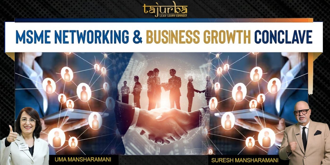 MSME NETWORKING & BUSINESS GROWTH CONCLAVE