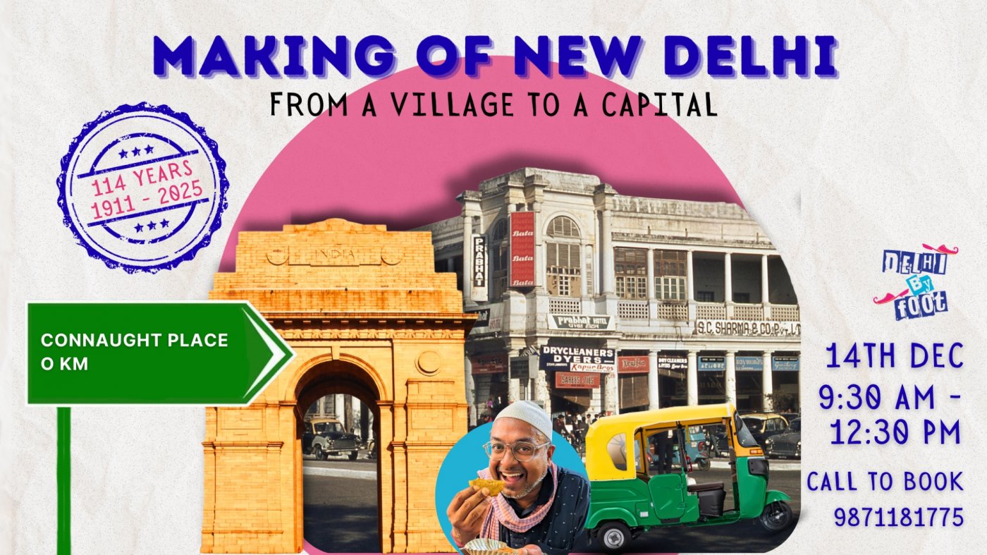 Making Of New Delhi: From A Village to A Capital