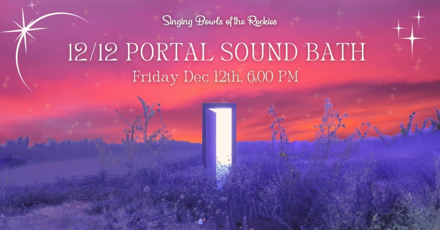 12\/12 Portal Sound Bath