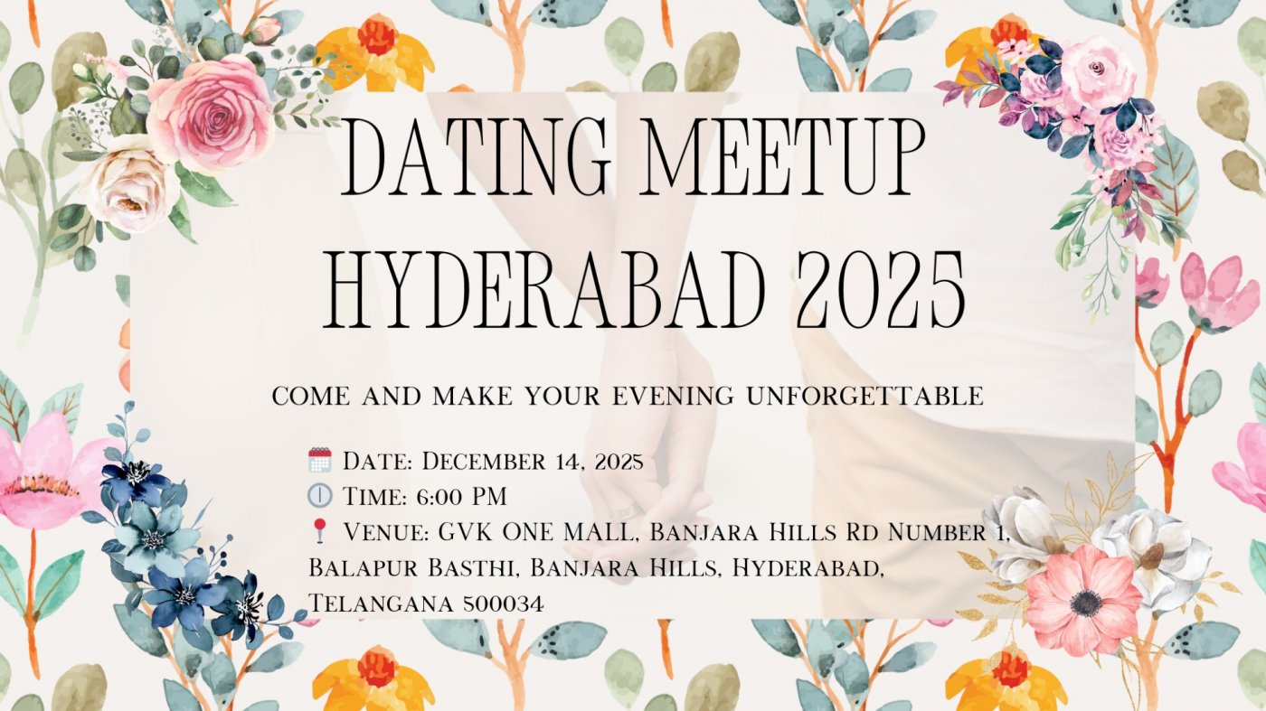 Dating Meetup Hyderabad 2025