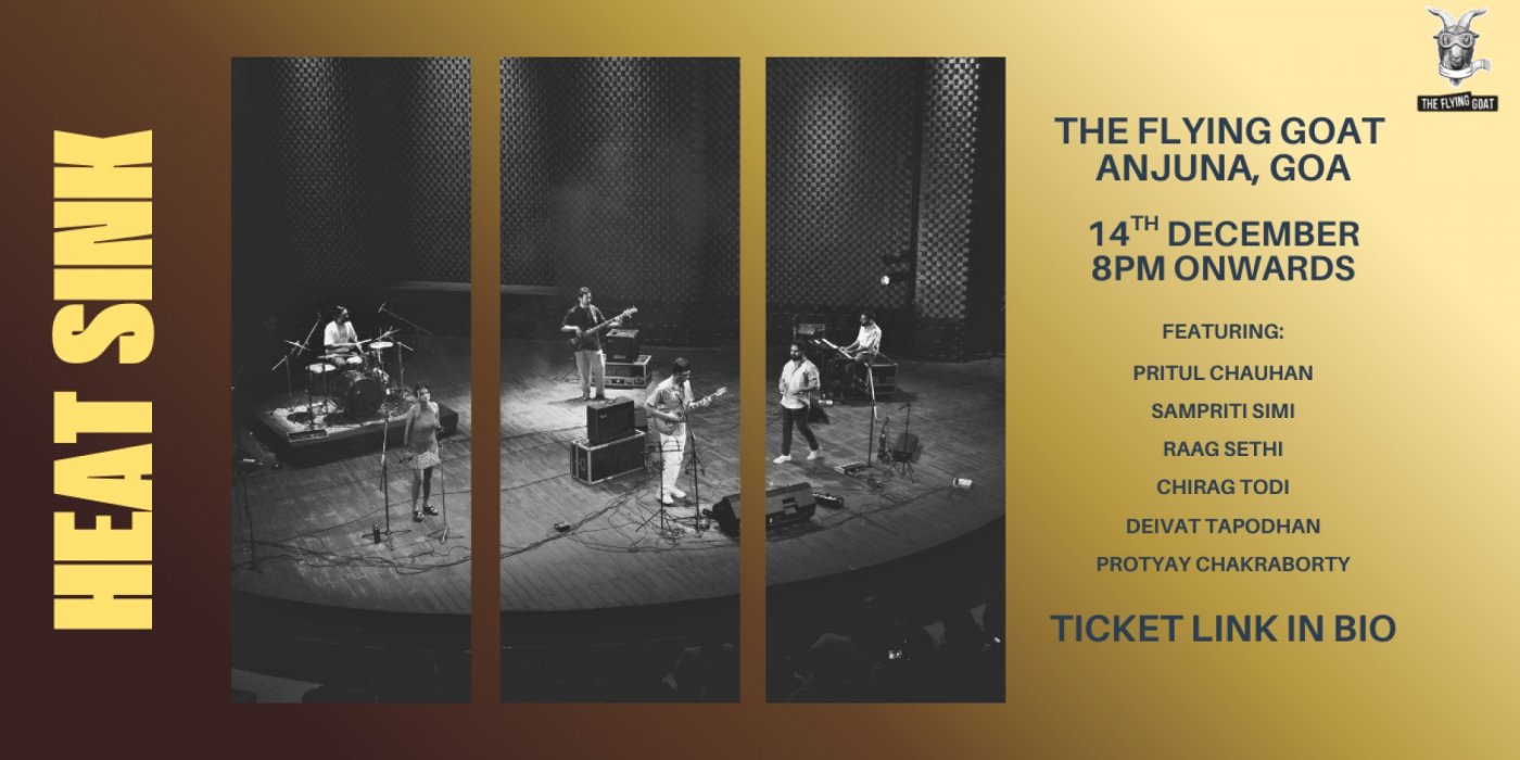 Heat Sink (live) @ The Flying Goat, Goa