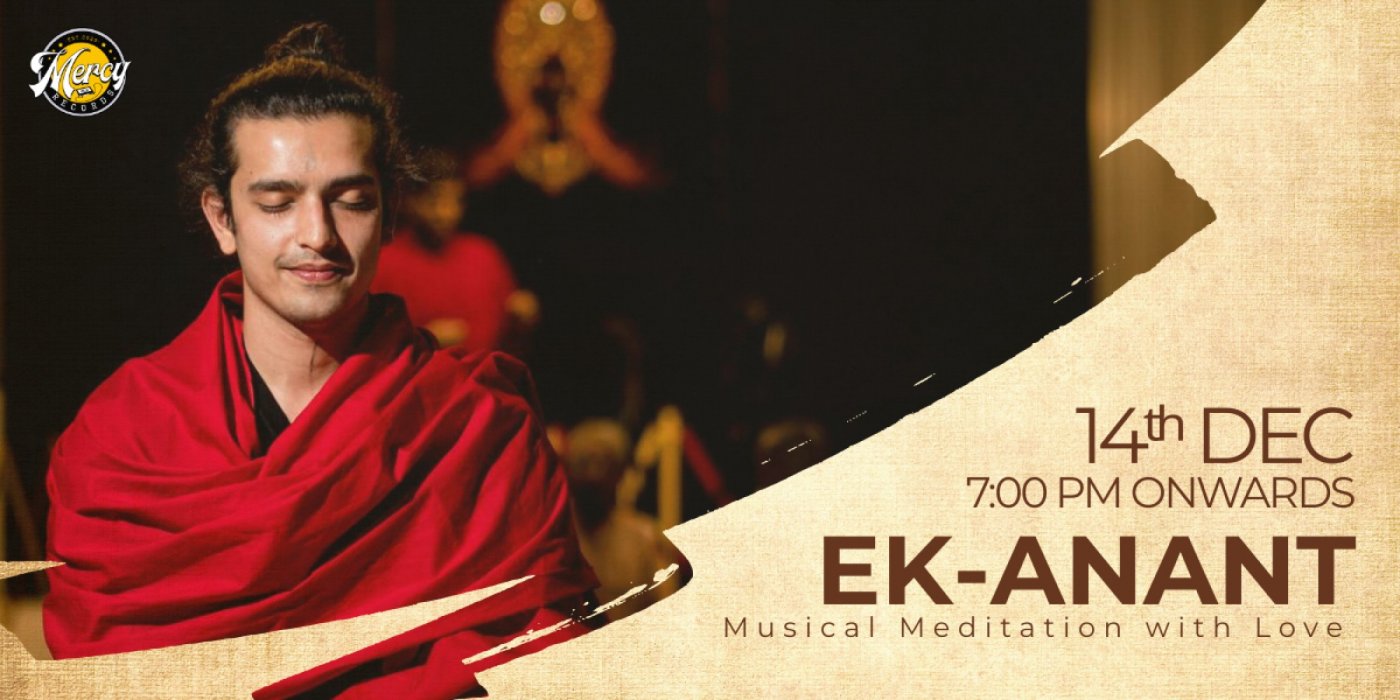 Ek-Anant: Musical Meditation with Love