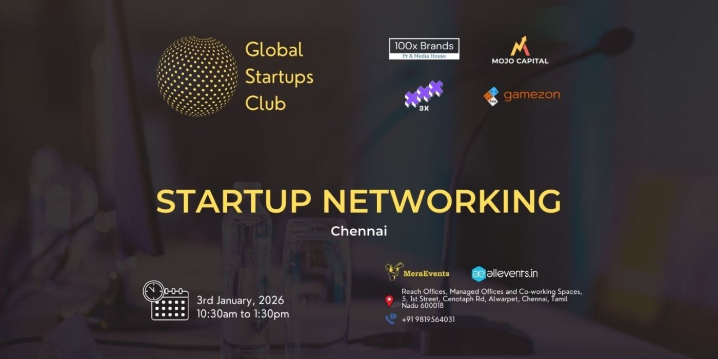 GLOBAL STARTUPS CLUB l STARTUP NETWORKING Chennai
