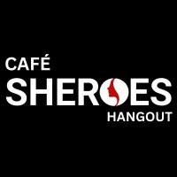 Cafe Sheroes 