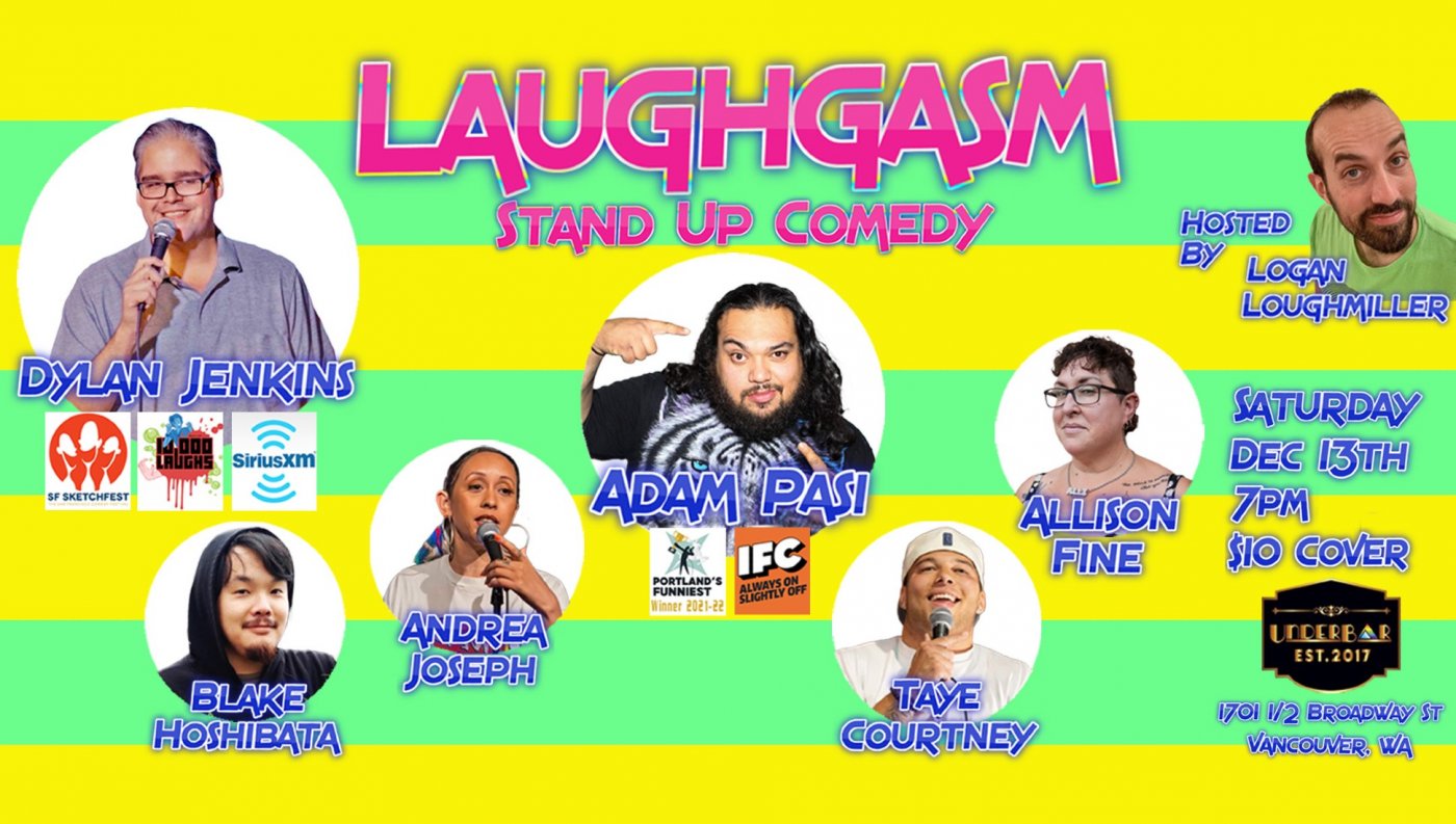 Laughgasm Stand Up Comedy with Dylan Jenkins (Sirius XM!) and Adam Pasi (Portlands Funniest Winner!)