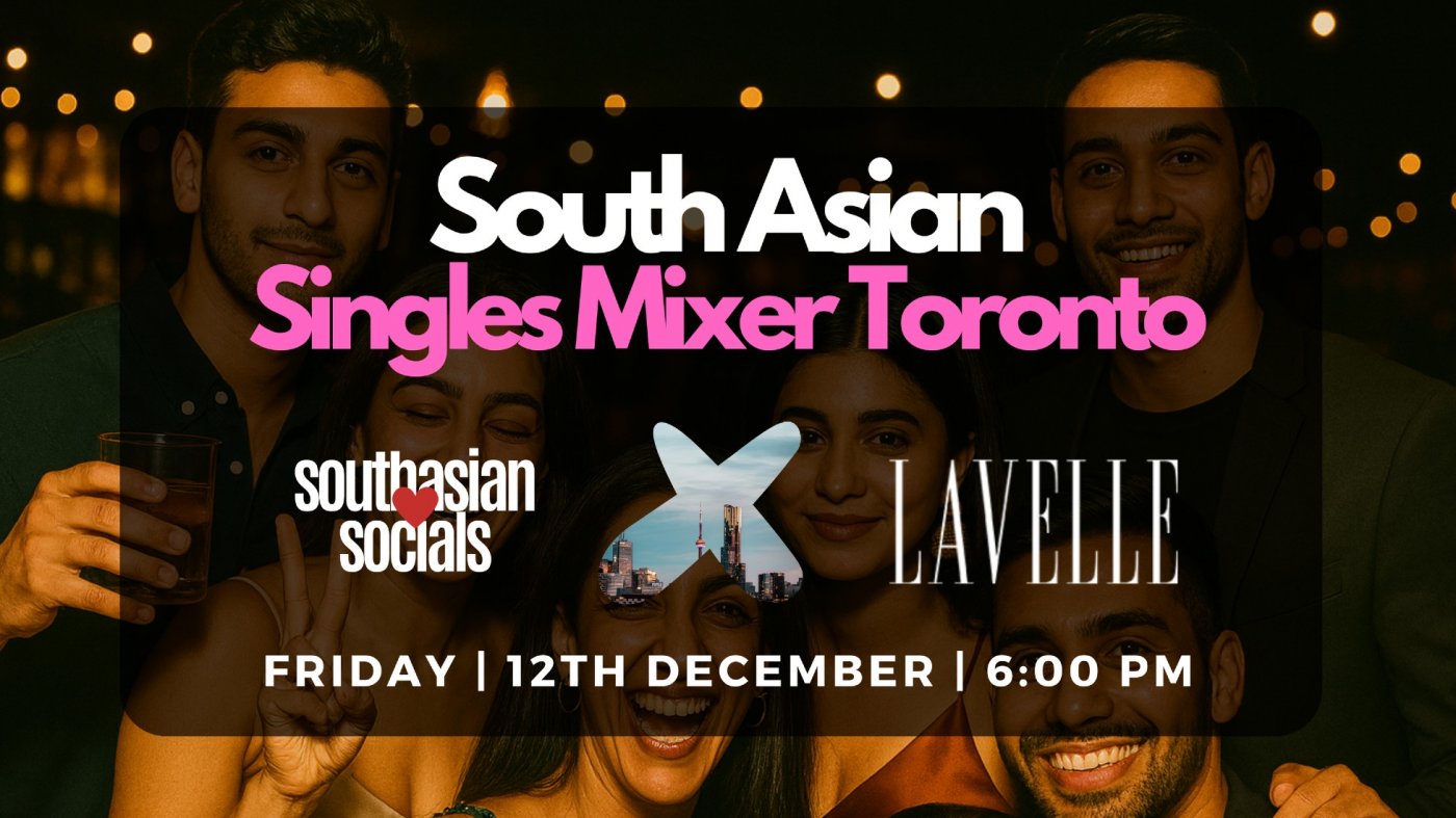 South Asian Singles Mixer Toronto