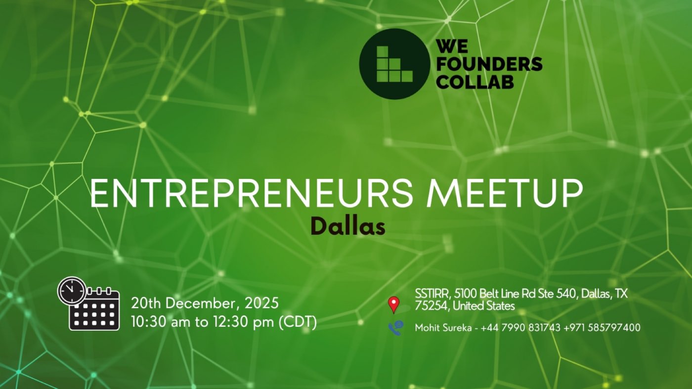 Entrepreneurs Meetup by We Founders Collab Dallas 2025