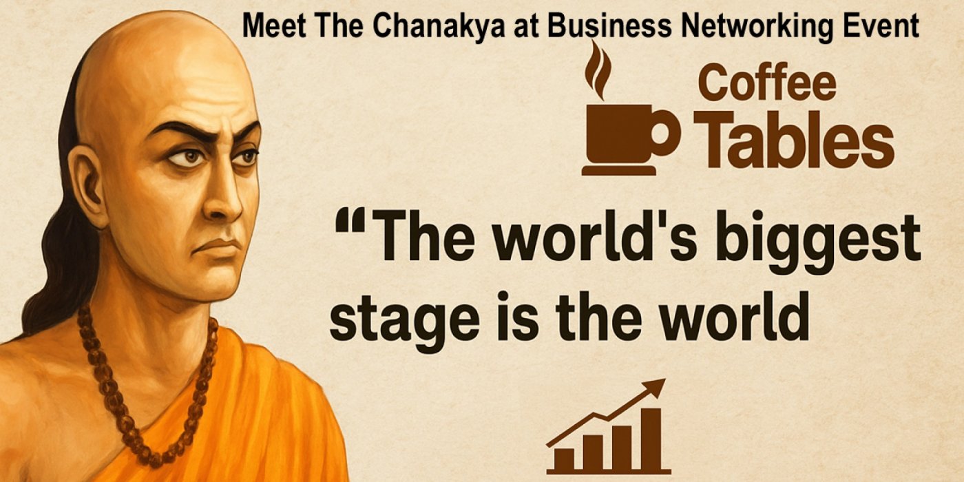 Meet The Chanakya at Business Networking Event of Coffee Tables