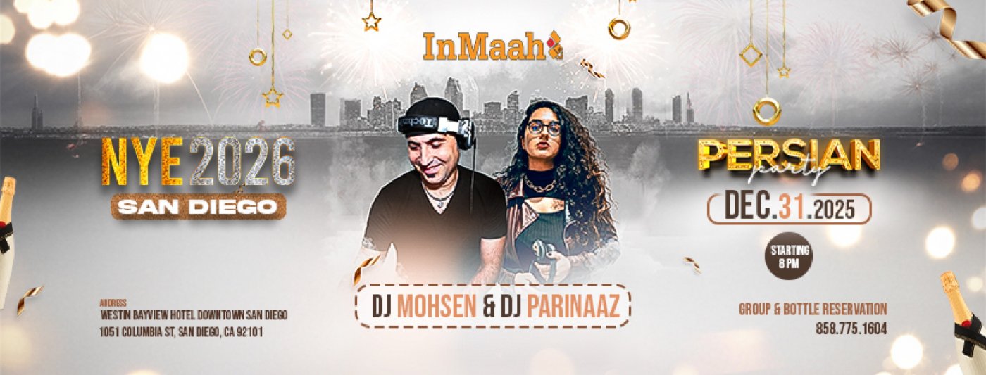 InMaah: San Diego Biggest NYE 2026 Persian Party - Westin Bayview 