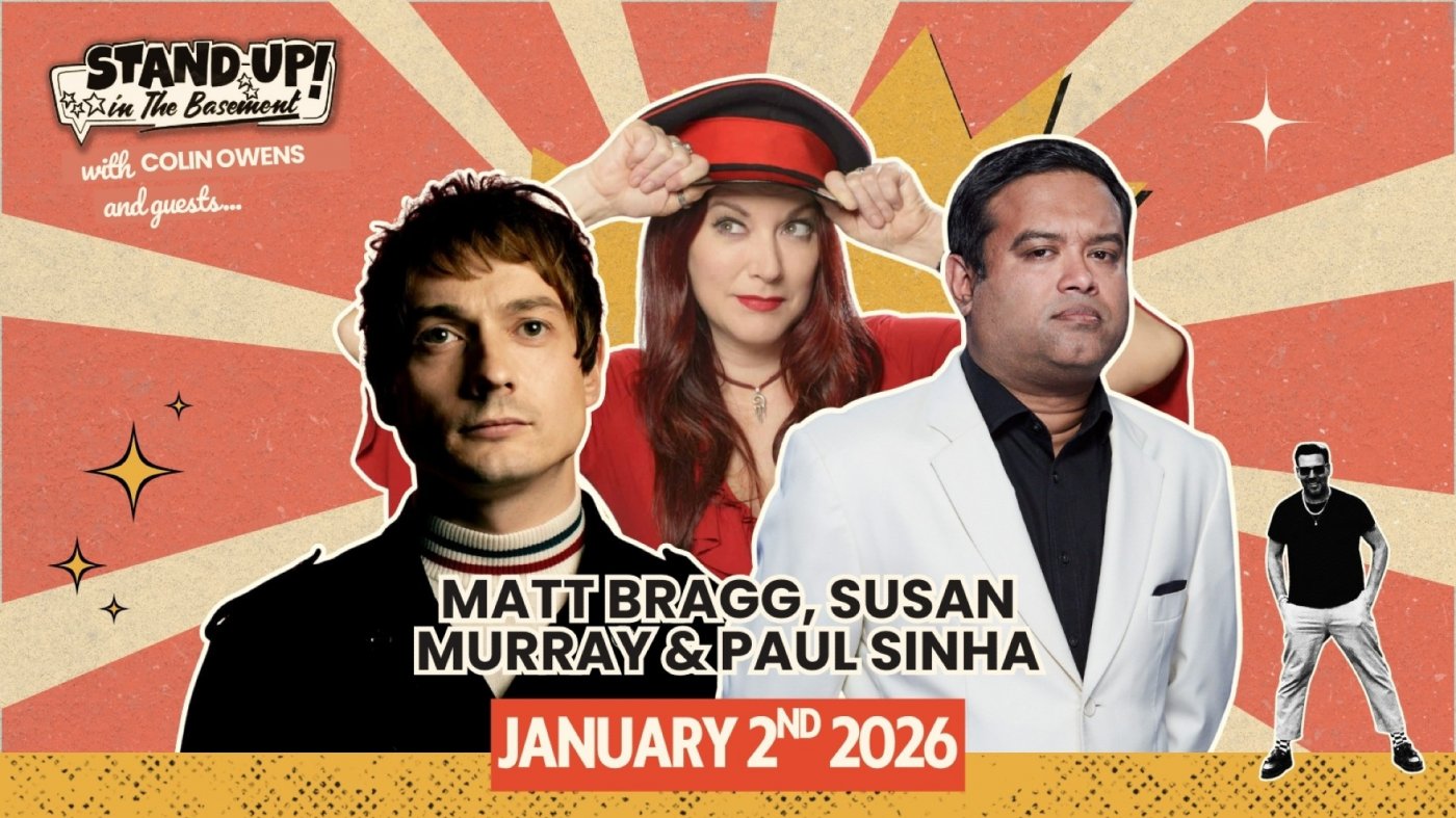 Comedy night Ft. Colin Owens and guests... Matt Bragg + Susan Murray + Paul Sinha