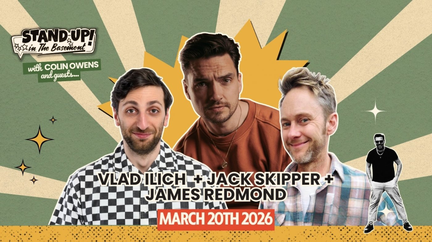 Comedy night Ft. Colin Owens and guests... Jack Skipper + James Redmond + Vlad Ilich