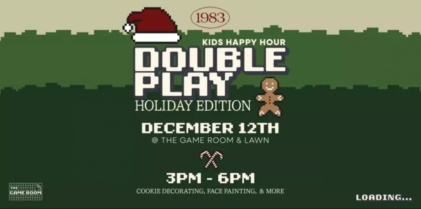 Kids Happy Hour: Double Play Holiday Edition at 1983 