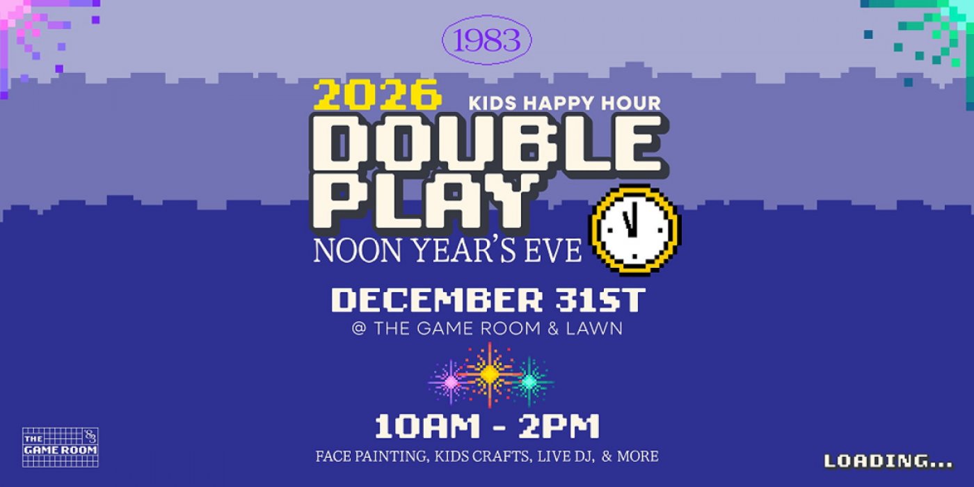 Kids Happy Hour: Noon Year's Eve Double Play at 1983 