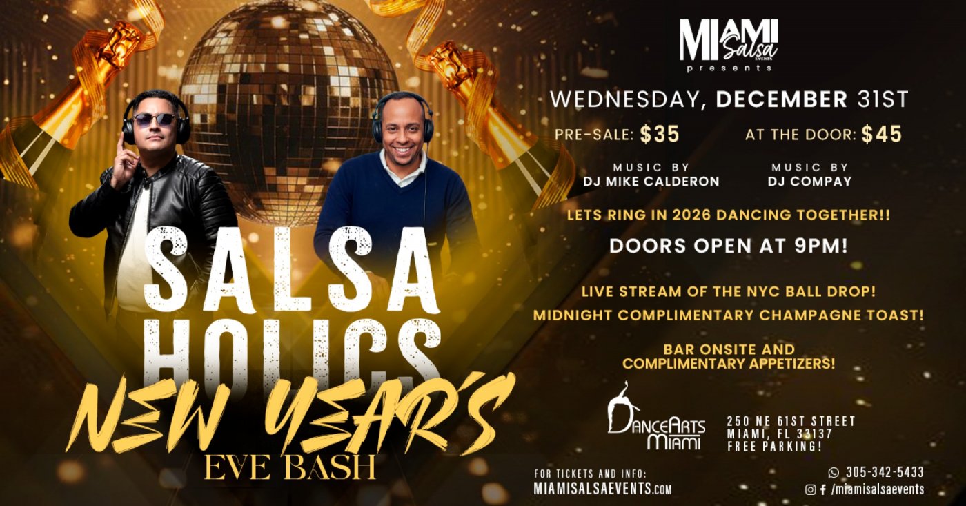 Salsaholics: NEW YEAR'S EVE BASH at Dance Arts Miami!