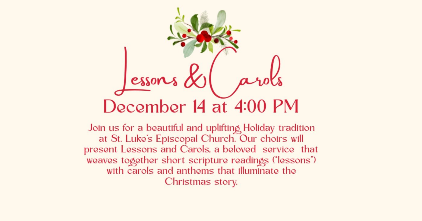 Lessons & Carols + Holiday Tea at St. Luke\u2019s Episcopal Church