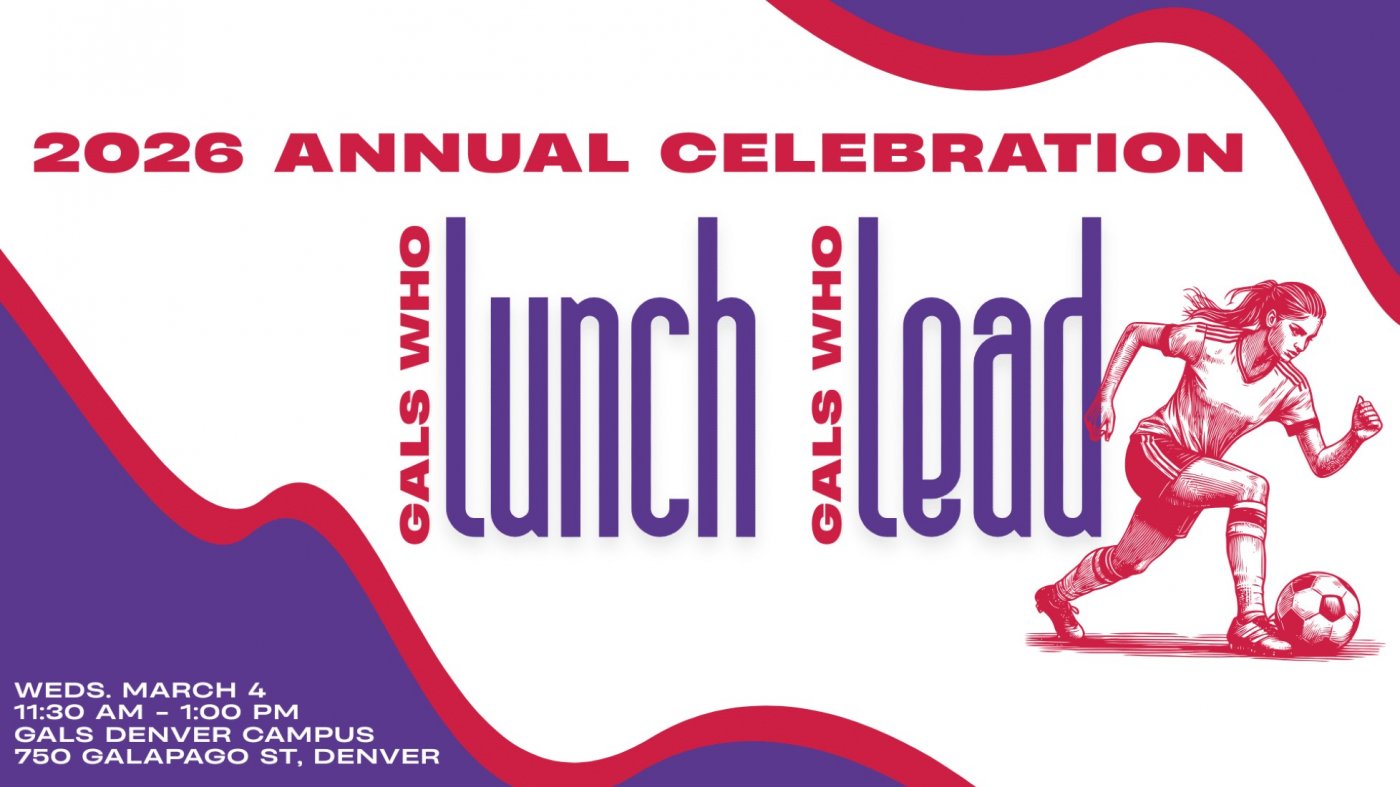 GALS Who Lunch \/\/ GALS Who Lead Luncheon