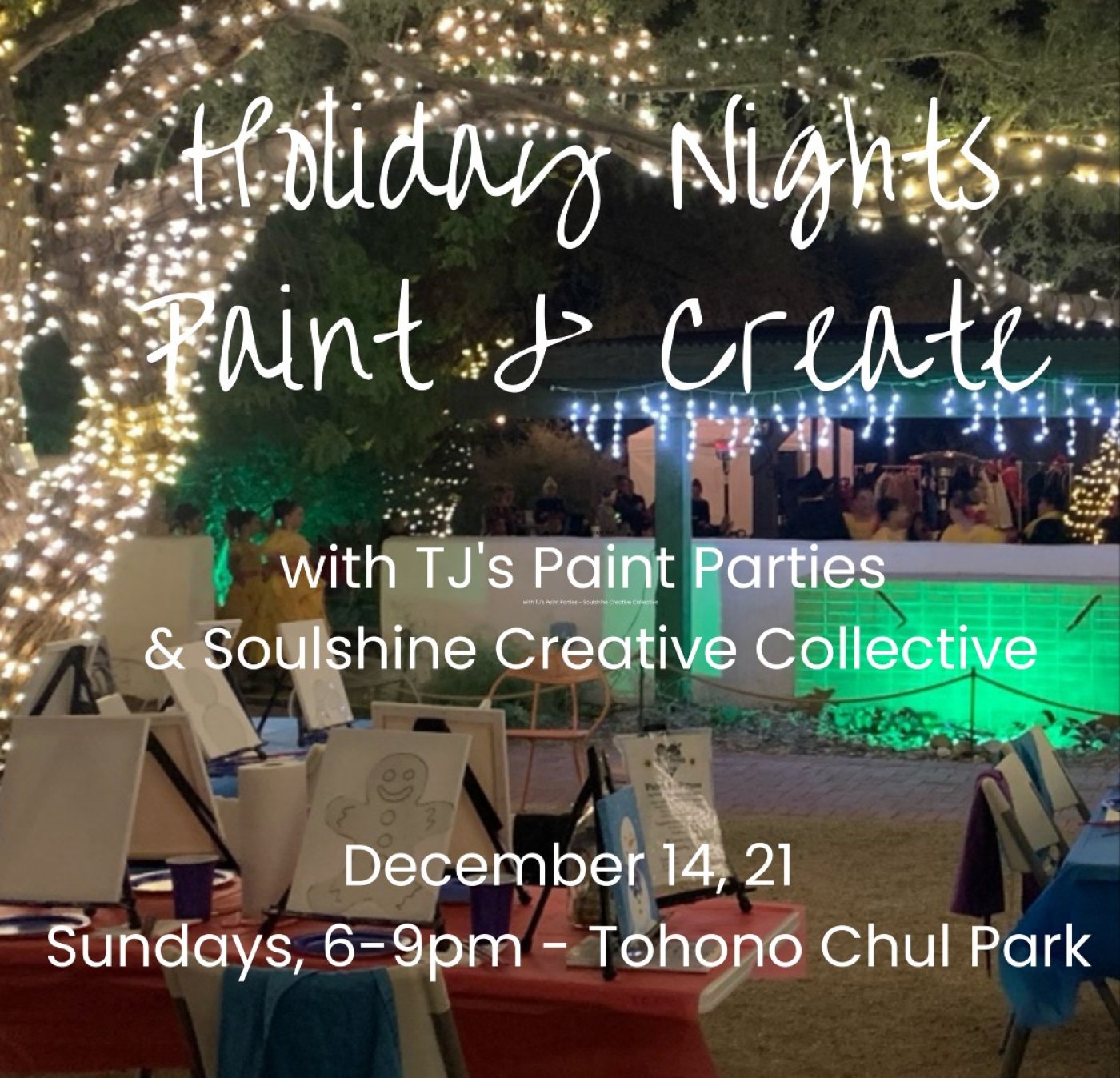 (Tucson AZ) Holiday Nights Paint & Create with TJ\u2019s Paint Parties at Tohono Chul