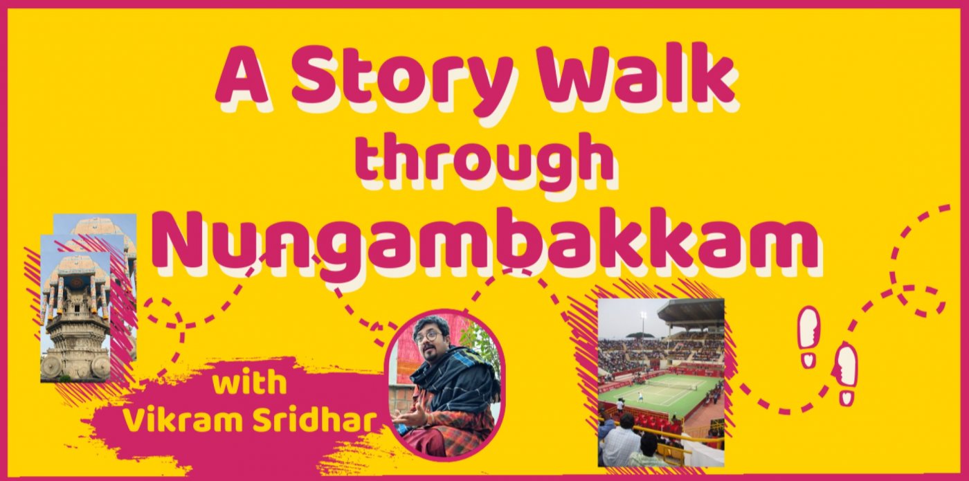 A Story Walk through Nungambakkam