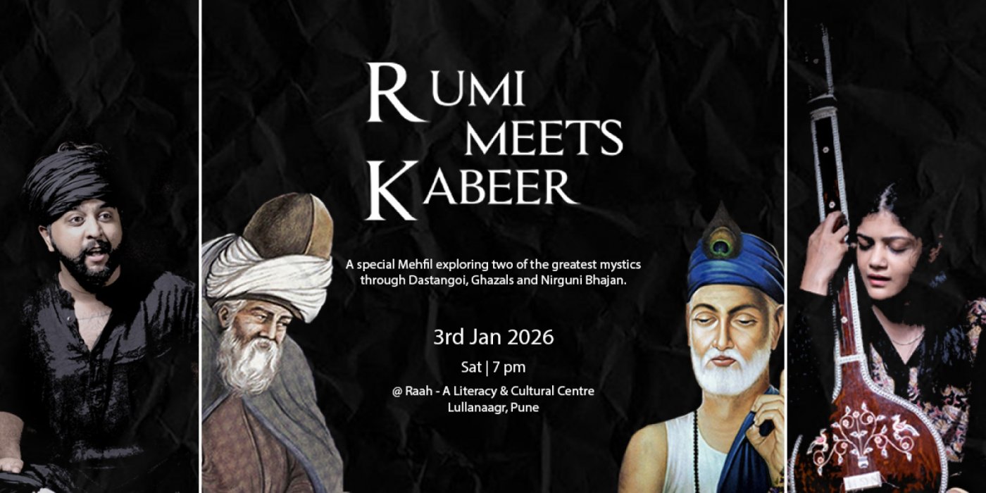 Rumi meets Kabeer @ Raah, Pune
