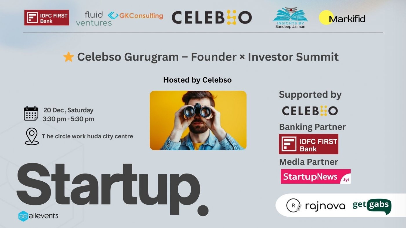 \u2b50 Celebso Gurugram \u2013 Founder \u00d7 Investor Summit