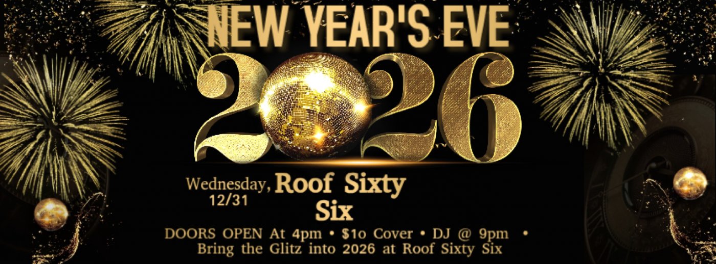 Bring the GLITZ in 2026 at Roof Sixty Six NYE Party 