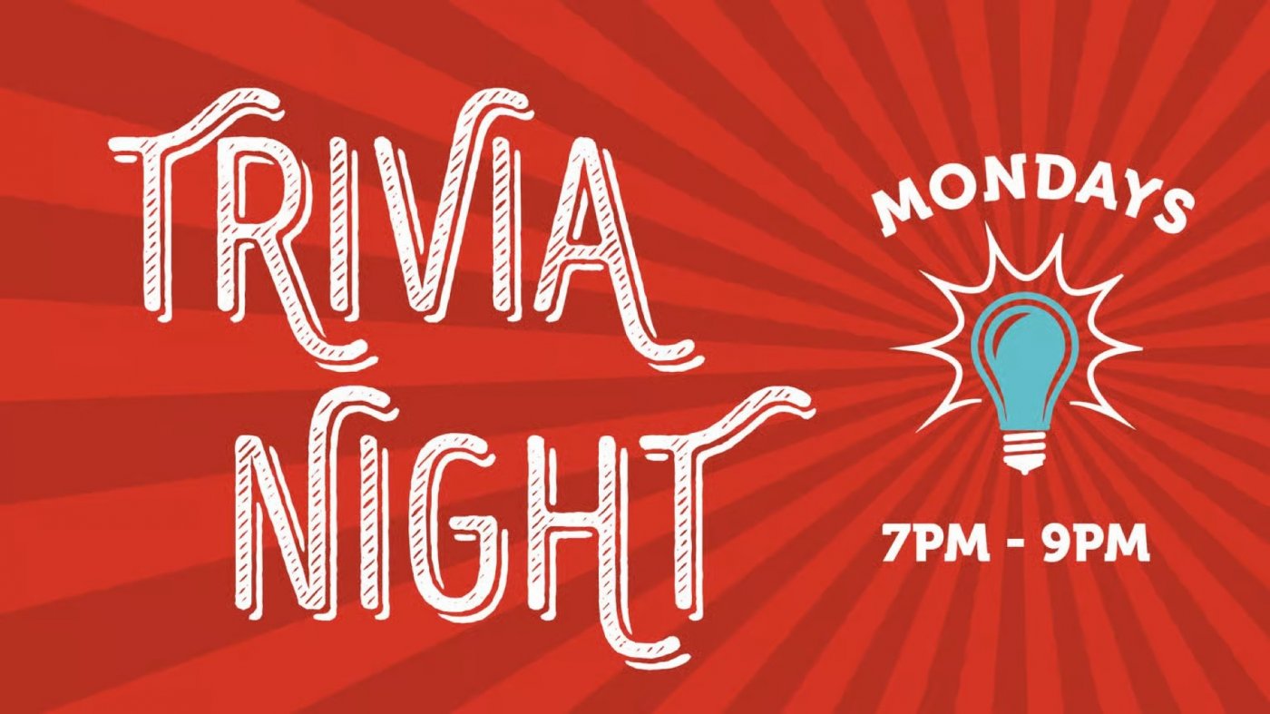 Trivia Night Mondays