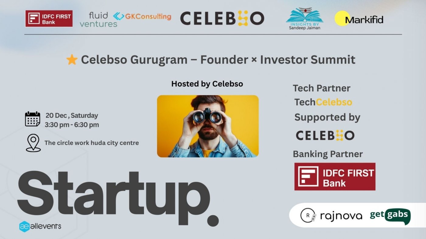 \u2b50 Celebso Gurugram \u2013 Founder \u00d7 Investor Summit