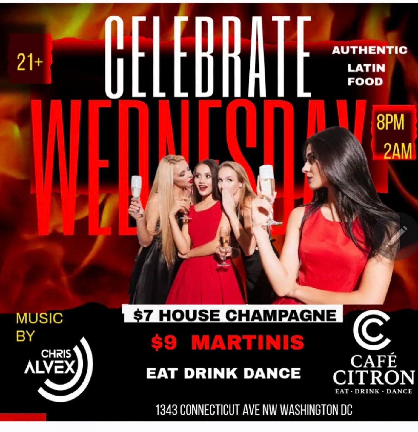 CELEBRATE WEDNESDAYS  w\/ w\/Champagne &martinis