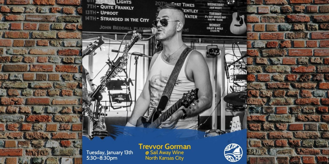 Trevvor Gorman: Live Music Tuesdays at Sail Away Wine