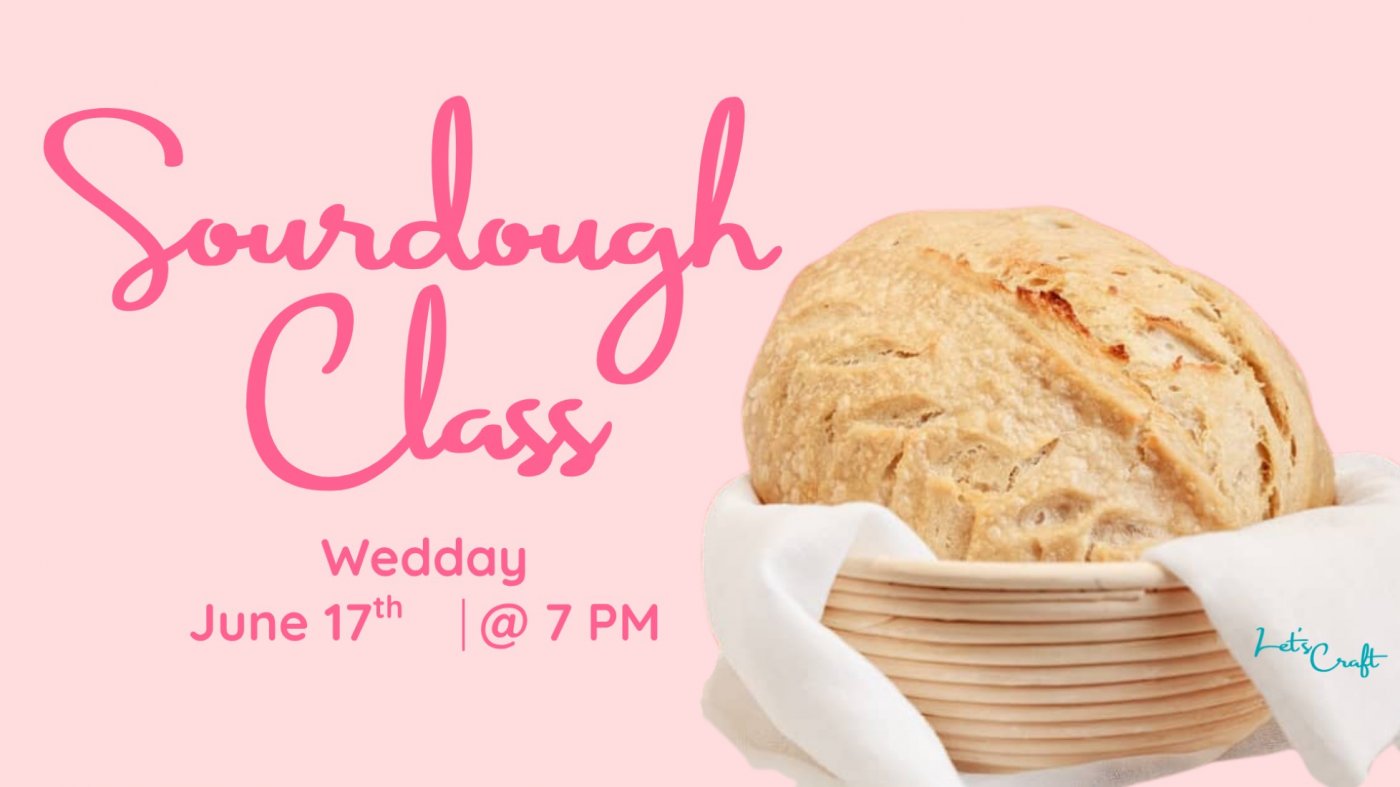 Sourdough 101 \u2013 Public Workshop