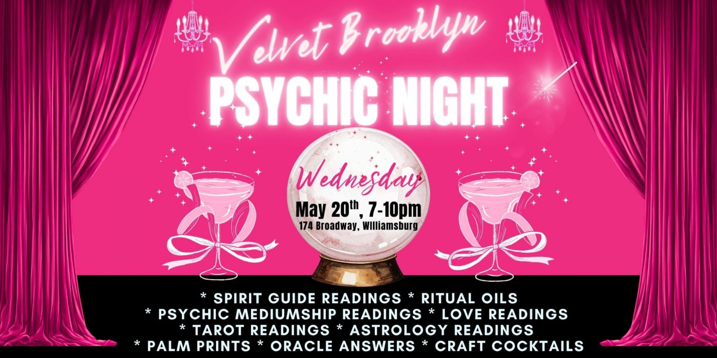 Velvet Brooklyn Psychic Night!