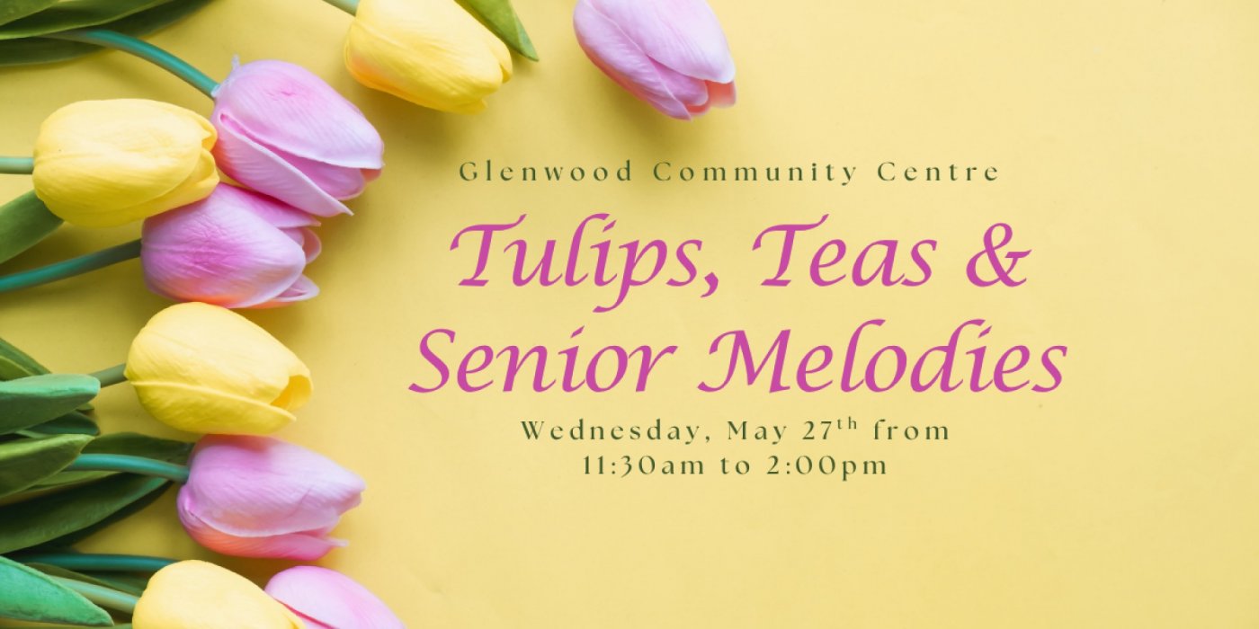 Tulips, Teas & Senior Melodies