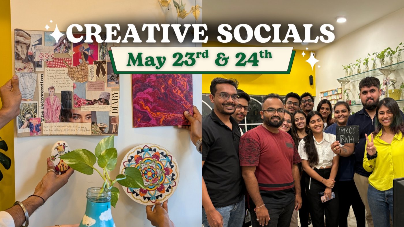 Creative Socials at CPL, Naranpura ( May 23rd & 24th)