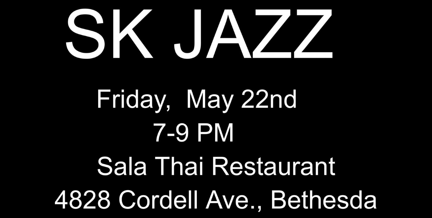 SK Jazz at Sala Thai Bethesda
