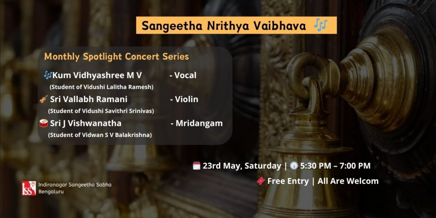 Sangeetha Nrithya Vaibhava \u2013 Live Carnatic Concert in Indiranagar