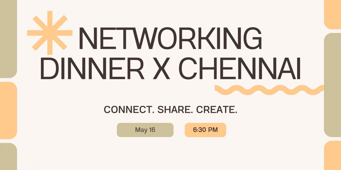 Networking Dinner X Chennai - May 2026 (Invite Only)