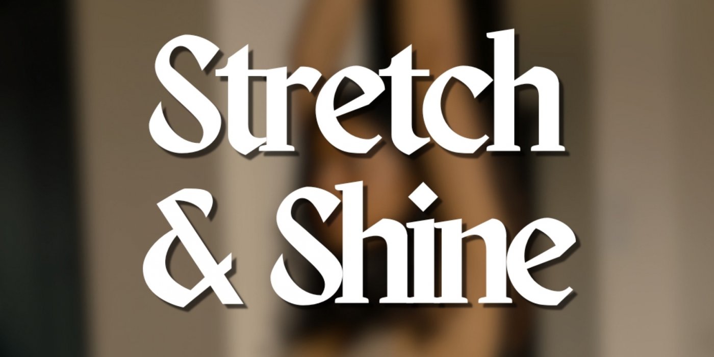 Stretch & Shine \ud83e\uddd8\u200d\u2640\ufe0f\u2728