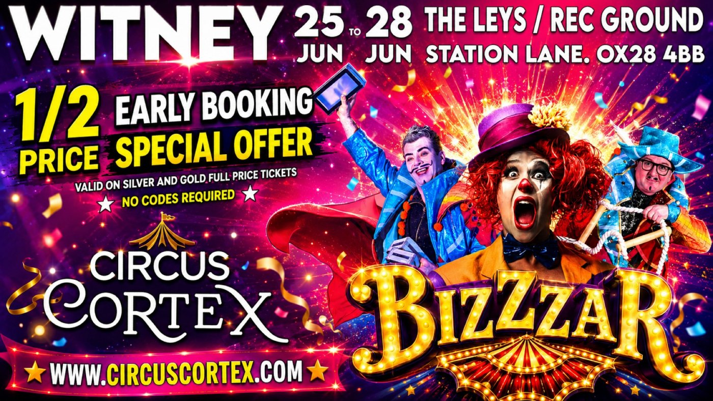 CIRCUS CORTEX at Witney 25-28 June 2026 at Station Lane, Witney on 25th ...